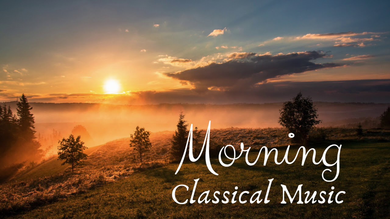 A Morning Melody Classical Music to Start Your Day